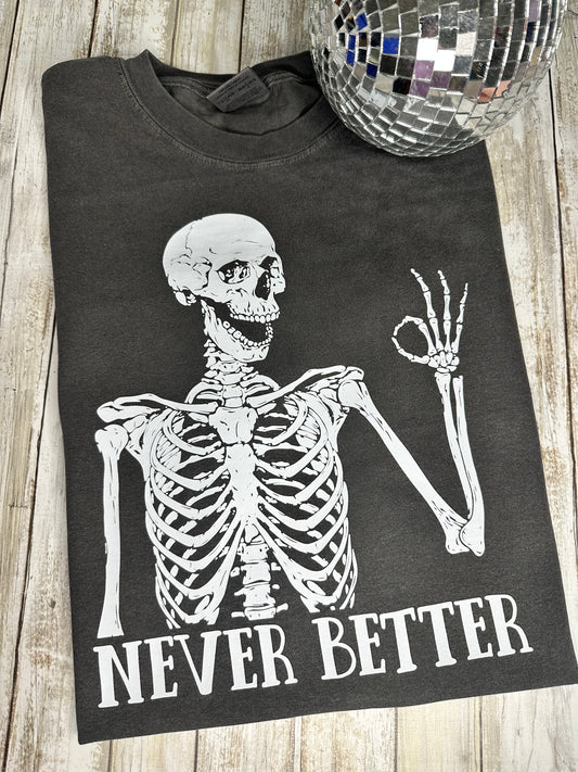 Never Better